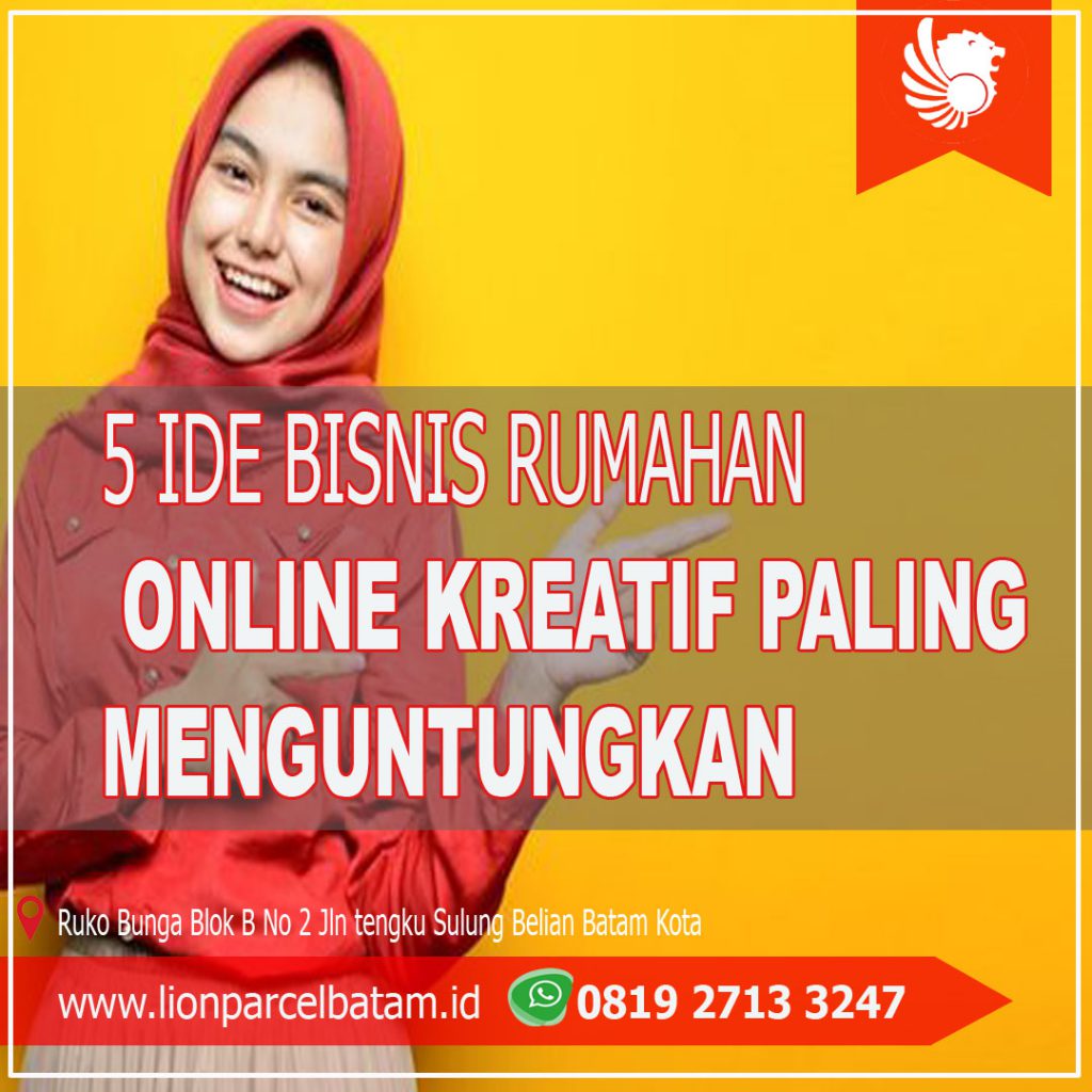 5 Ide Bisnis Rumahan Online Kreatif Paling Menguntungkan